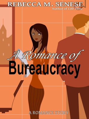 cover image of A Romance of Bureaucracy